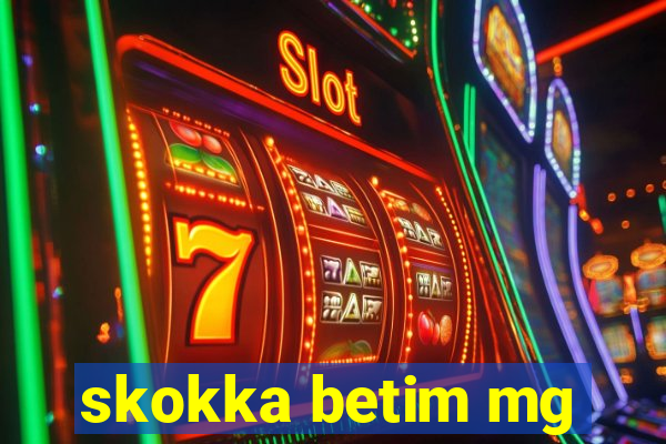 skokka betim mg